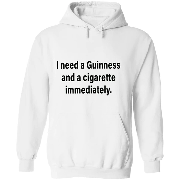 I Need A Guinness And A Cigarette Immediately Hoodie - Image 8
