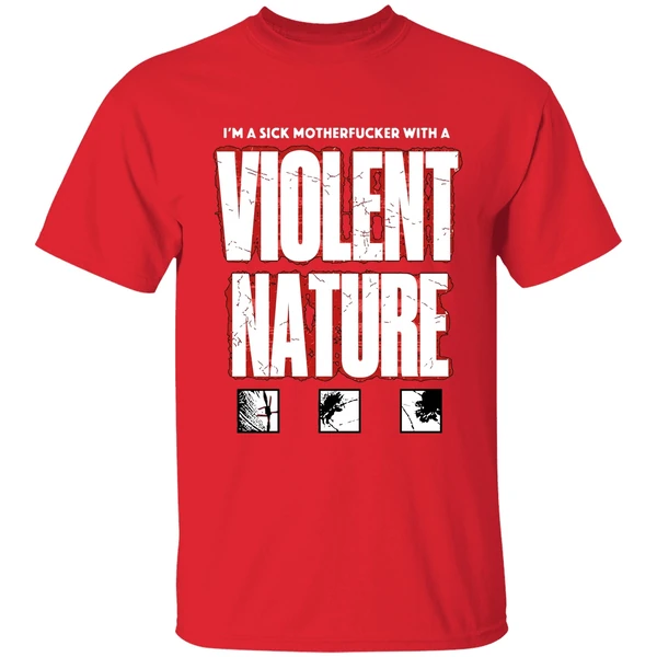 I Prevail I M A Sick Motherfucker With A Violent Nature Shirt - Image 7