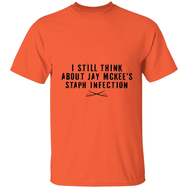 I Still Think About Jay Mckees Staph Infection Shirt - Image 5