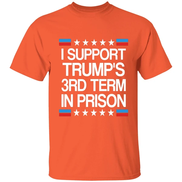I Support Trumps 3rd Term On Prison Shirt - Image 6