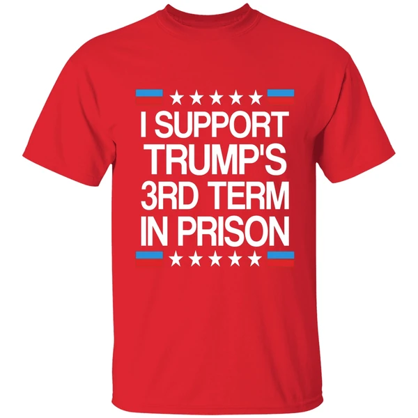 I Support Trumps 3rd Term On Prison Shirt - Image 7