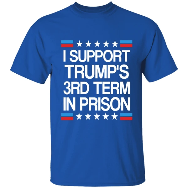 I Support Trumps 3rd Term On Prison Shirt - Image 8