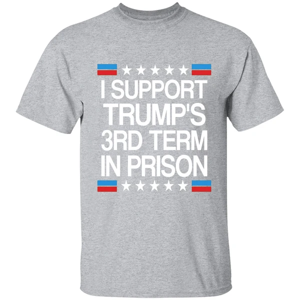 I Support Trumps 3rd Term On Prison Shirt - Image 9