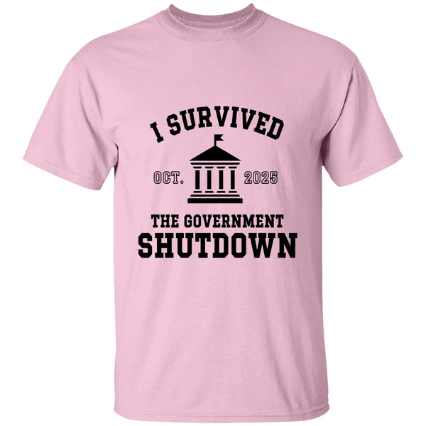 I Survived Government Shutdown 2025 October 2025 Shirt I Survived Government Shutdown 2025 October 2025 Shirt