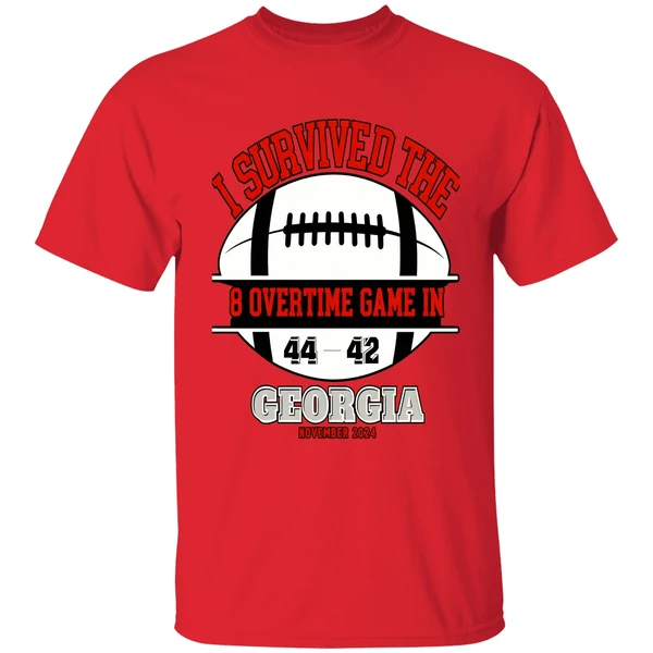 I Survived The 8 Overtime Game In Georgia 44 42 Beat Texas Shirt - Image 6