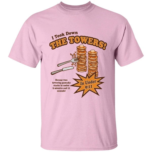 I Took Down The Towers In Under 9 11 Devour Two Towering Pancake Stacks In Under 9 Minutes 1 1 Sends Shirt - Image 2