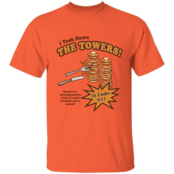I Took Down The Towers In Under 9 11 Devour Two Towering Pancake Stacks In Under 9 Minutes 1 1 Sends Shirt - Image 3