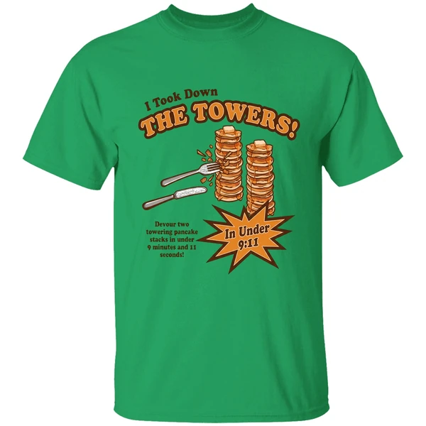 I Took Down The Towers In Under 9 11 Devour Two Towering Pancake Stacks In Under 9 Minutes 1 1 Sends Shirt - Image 8