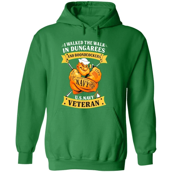 I Walked The Walk In Dungarees And Boondockers Us Navy Veteran Hoodie - Image 2