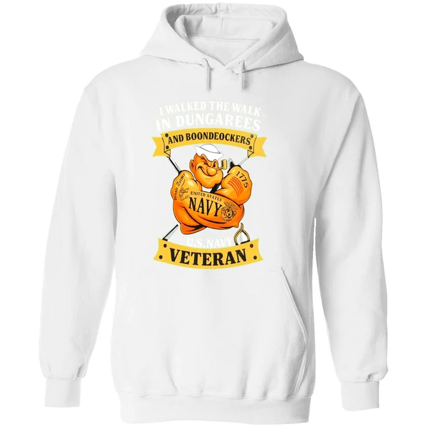 I Walked The Walk In Dungarees And Boondockers Us Navy Veteran Hoodie - Image 8