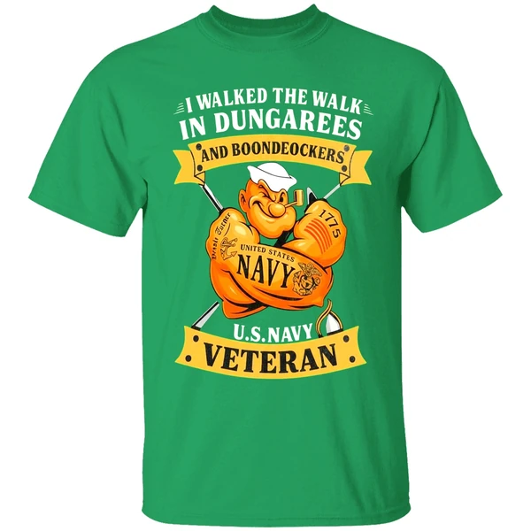 I Walked The Walk In Dungarees And Boondockers Us Navy Veteran Shirt - Image 2