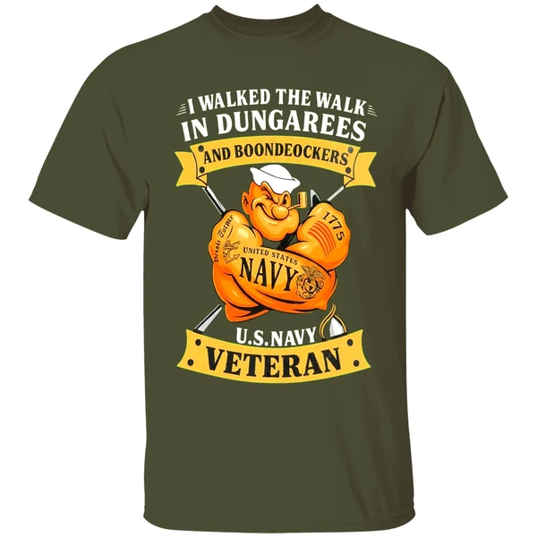 i-walked-the-walk-in-dungarees-and-boondockers-us-navy-veteran-shirt-militarygreen