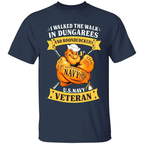 I Walked The Walk In Dungarees And Boondockers Us Navy Veteran Shirt - Image 5