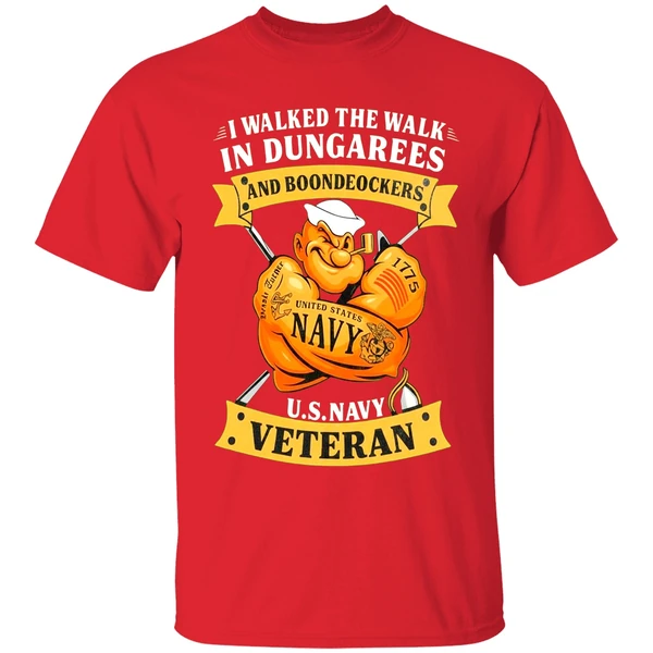 I Walked The Walk In Dungarees And Boondockers Us Navy Veteran Shirt - Image 7