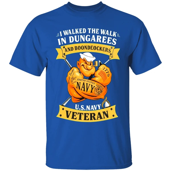 I Walked The Walk In Dungarees And Boondockers Us Navy Veteran Shirt - Image 8