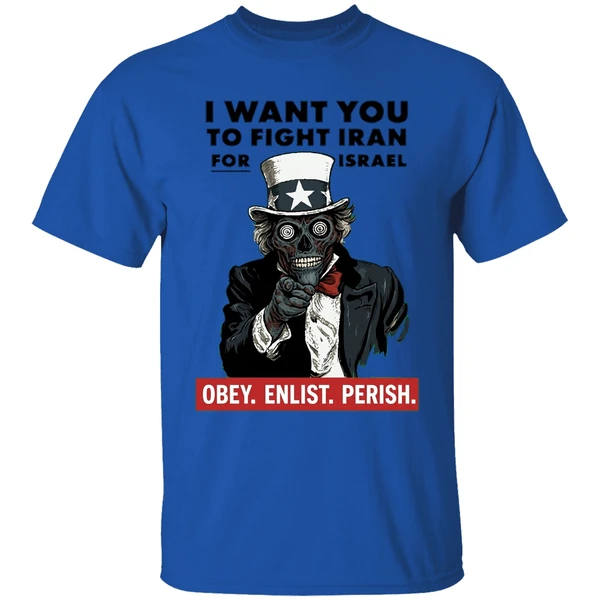I Want You To Fight Iran For Israel Uncle Sam Skull 2025 Shirt - Image 5