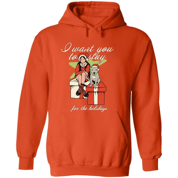 I Want You To Stay For The Holidays Christmas Hoodie - Image 6