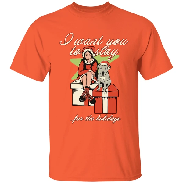 I Want You To Stay For The Holidays Christmas Shirt - Image 5