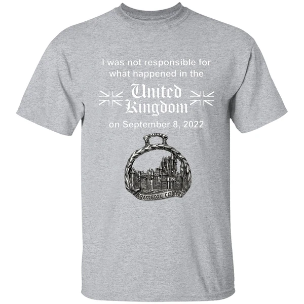 I Was Not Responsible For What Happened In The United Kingdom Shirt - Image 9