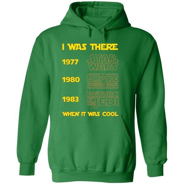 I Was There 1977 1980 1983 When It Was Cool Star Wars Hoodie - Image 2