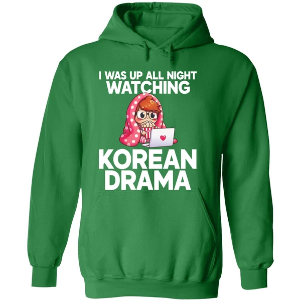 I Was Up All Night Watching Korean Drama Hoodie - Image 2