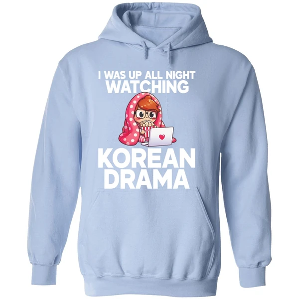 I Was Up All Night Watching Korean Drama Hoodie - Image 4