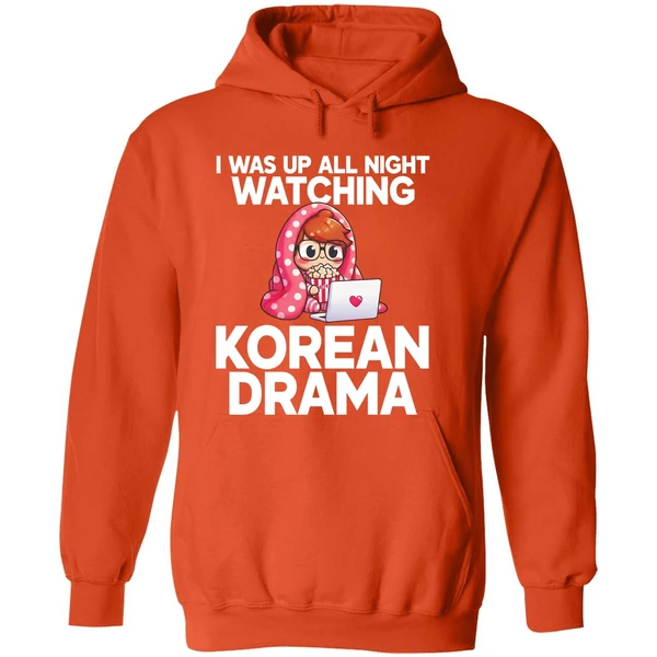 I Was Up All Night Watching Korean Drama Hoodie - Image 6