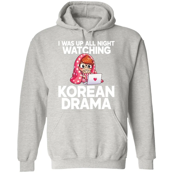 I Was Up All Night Watching Korean Drama Hoodie - Image 9