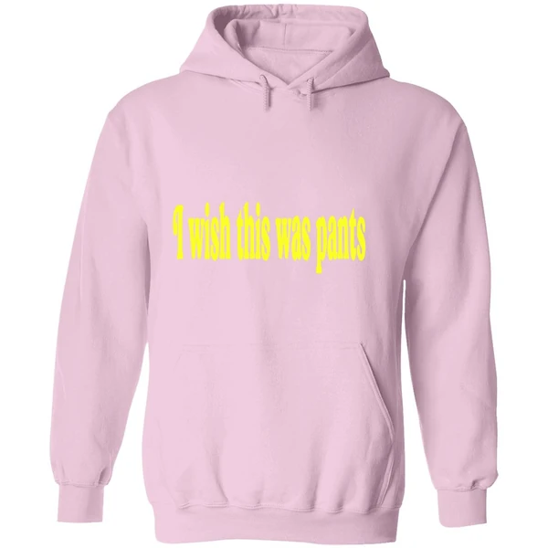 I Wish This Was Pants Hoodie - Image 5