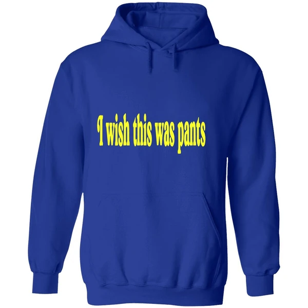 I Wish This Was Pants Hoodie - Image 7