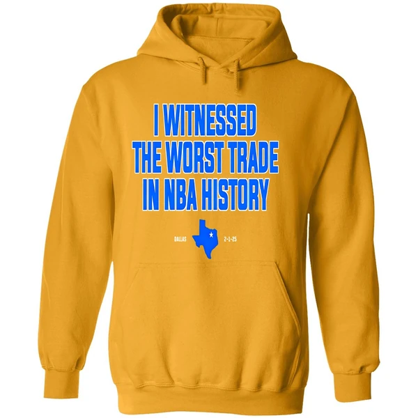 I Witnessed The Worst Trade In Nba History Hoodie