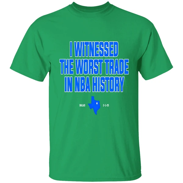 I Witnessed The Worst Trade In Nba History Shirt - Image 8