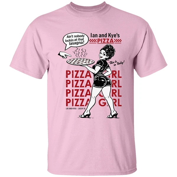 Ian And Kyes Pizza Girl Shirt - Image 2