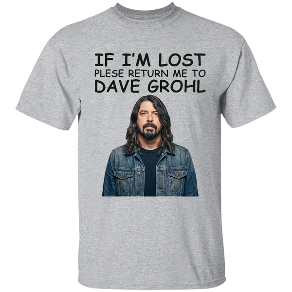 If Im Lost Please Return Me To Dave Grohl Shirt - Image 6