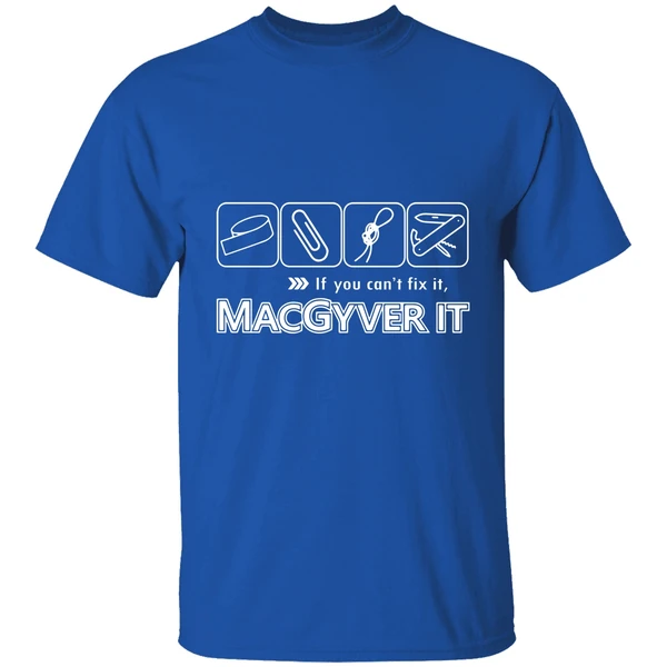 If You Cant Fix It Macgyver It Shirt - Image 7
