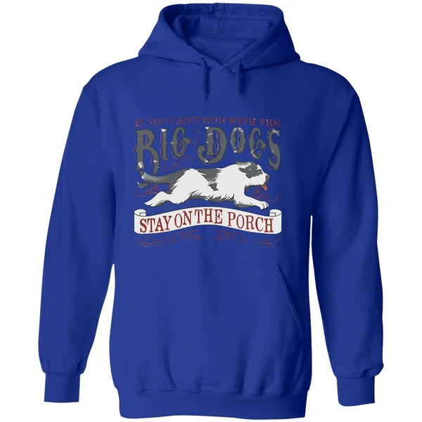 If You Cant Run With The Big Dogs Vintage Hoodie - Image 7