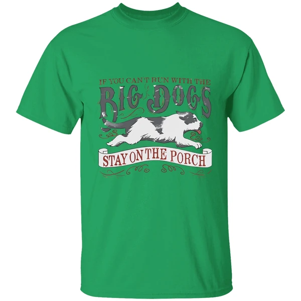 If You Cant Run With The Big Dogs Vintage Shirt - Image 8