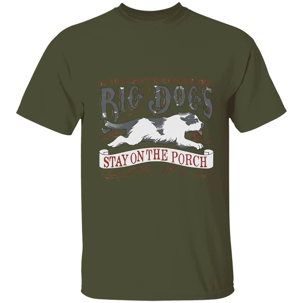 If You Cant Run With The Big Dogs Vintage Shirt - Image 9