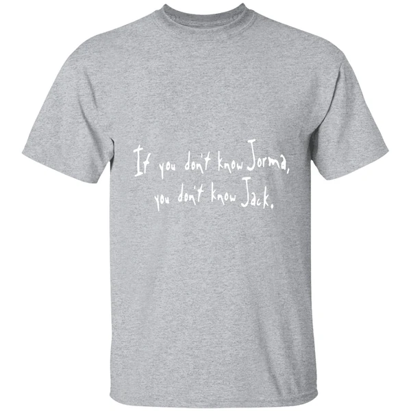 If You Dont Know Jorma You Dont Know Jack Shirt - Image 9