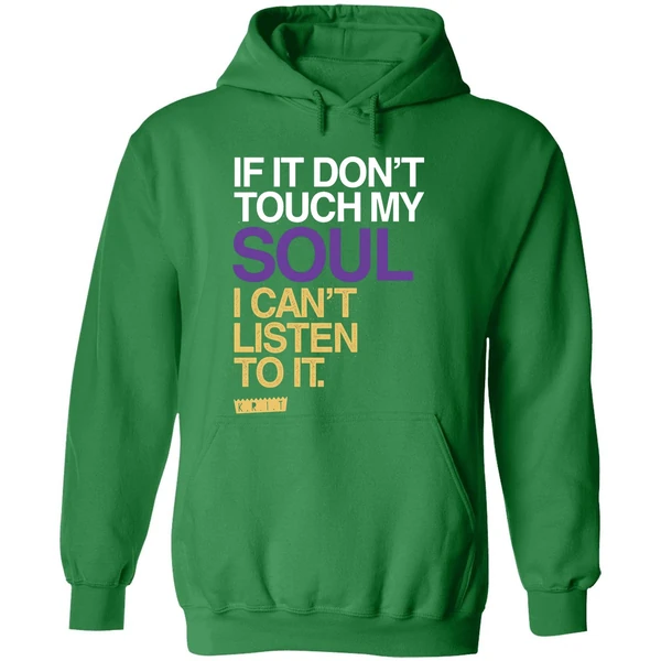 If You Dont Touch My Soul I Cant Listen To It Big Krit Hoodie - Image 2