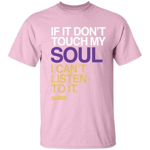 If You Dont Touch My Soul I Cant Listen To It Big Krit Shirt - Image 3