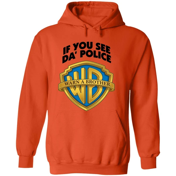If You See Da Police Warn A Brother Hoodie - Image 6