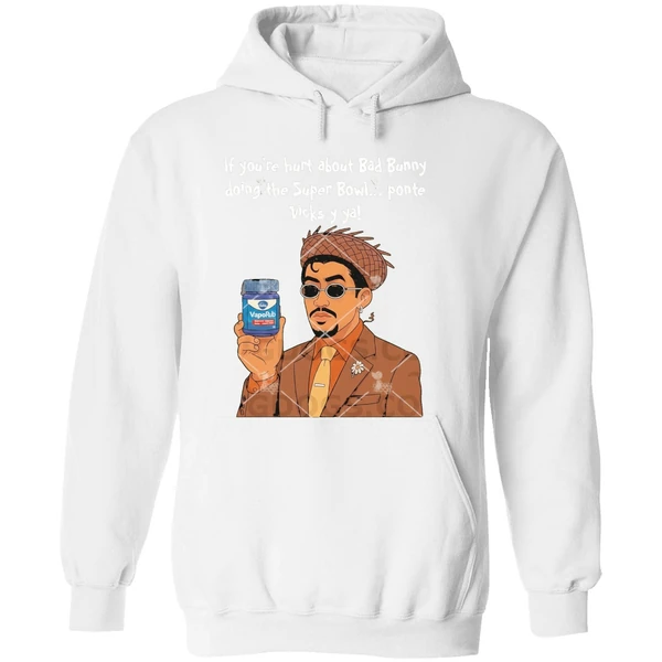 If Youre Hurt About Bad Bunny Doing The Super Bowl Ponte Vicks Y Ya Hoodie - Image 8