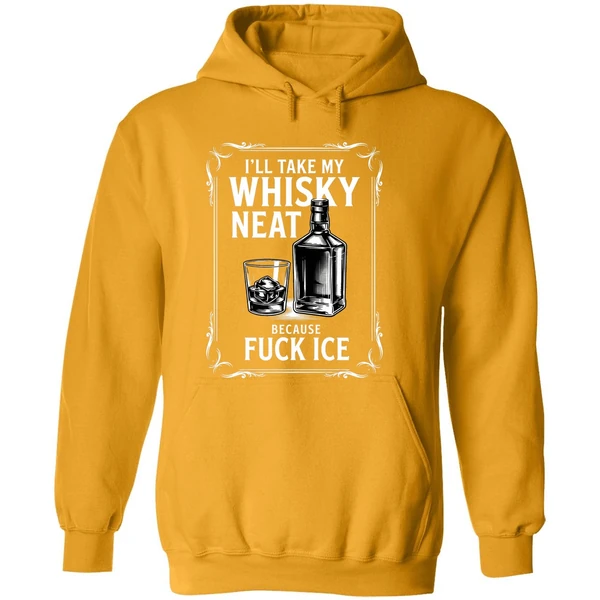 Ill Take My Whisky Neat Because Fuck Ice 2026 Hoodie
