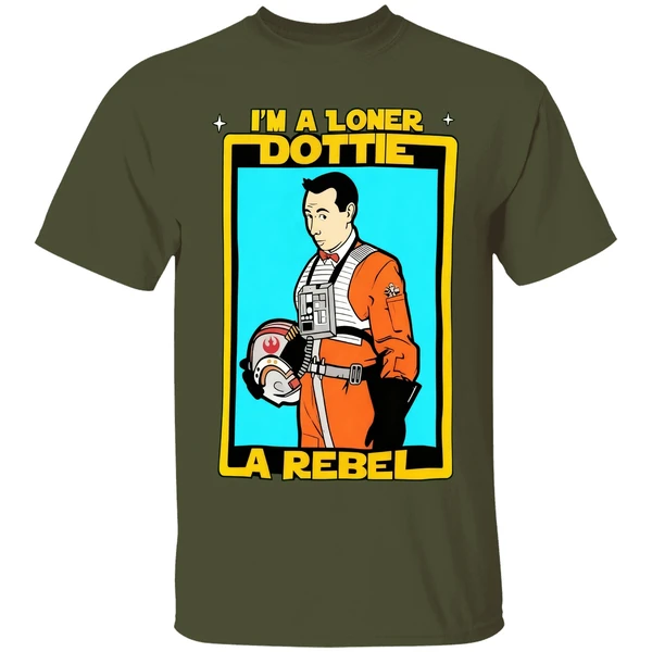 Im A Loner Dottie A Rebel Pee Wee Herman Style Star Wars Shirt - Image 3