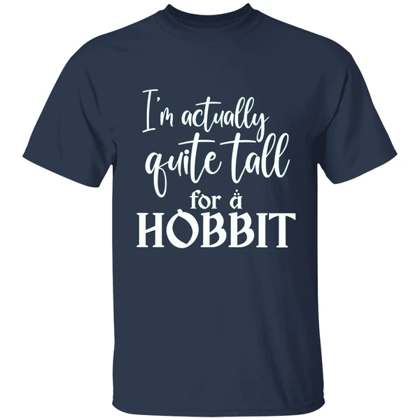 I'm Actually Quite Tall For A Hobbit Shirt - Image 4