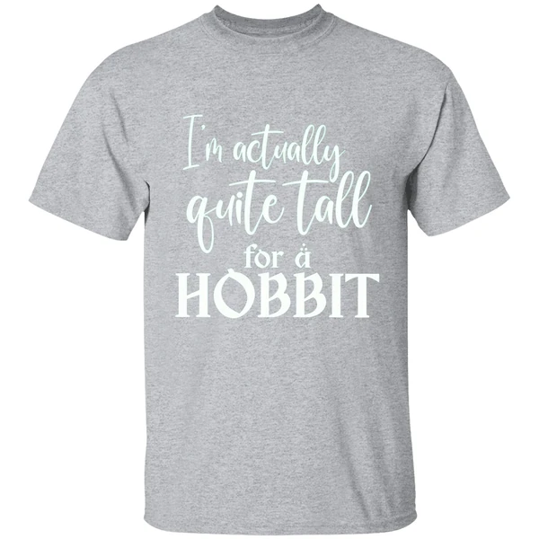 I'm Actually Quite Tall For A Hobbit Shirt - Image 8