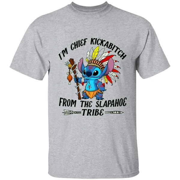 Im Chief Kickabitch From The Slapahoe Tribe Stitch Native Funny Meme Shirt - Image 8