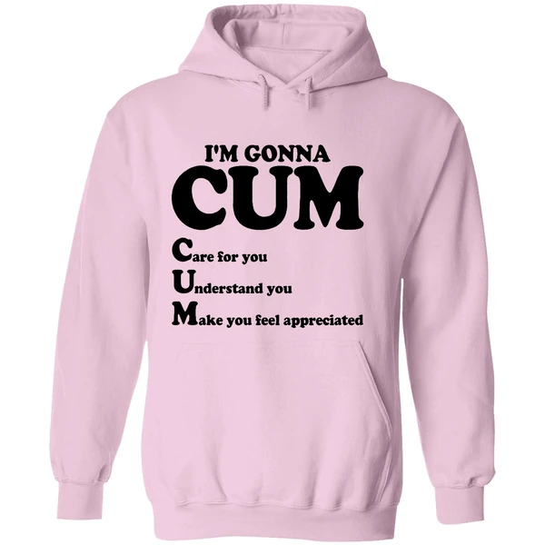 Im Gonna Cum Care For You Understand Hoodie - Image 5
