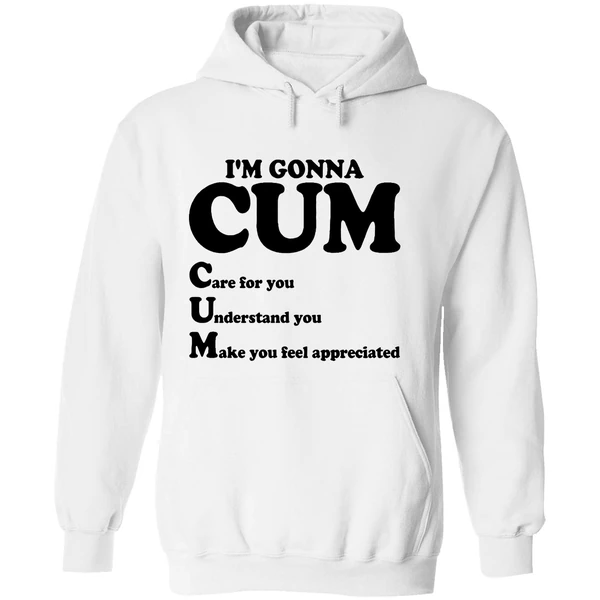 Im Gonna Cum Care For You Understand Hoodie - Image 8